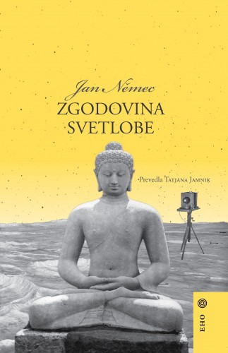 Tatjana Jamnik Jan Nìmec, - Zgodovina svetlobe [eKönyv: epub, mobi]