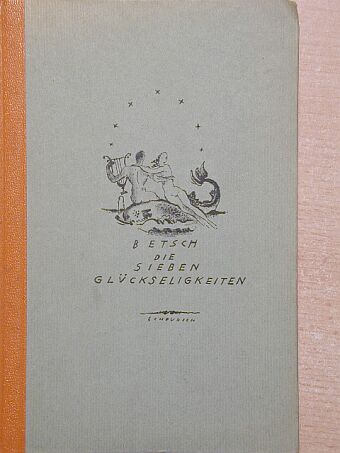 Roland Betsch - Die sieben Glückfeligleiten [antikvár]
