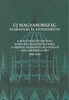 Új Magyarország - Szabadság és szolidaritás [antikvár]