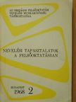 Árvai Jánosné - Nevelési tapasztalatok a felsőoktatásban [antikvár]