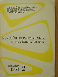 Árvai Jánosné - Nevelési tapasztalatok a felsőoktatásban [antikvár]