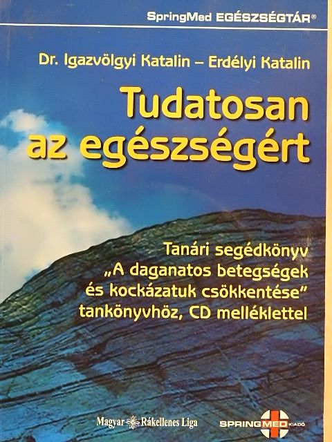 Dr. Igazvölgyi Katalin - Tudatosan az egészségért - CD-vel [antikvár]