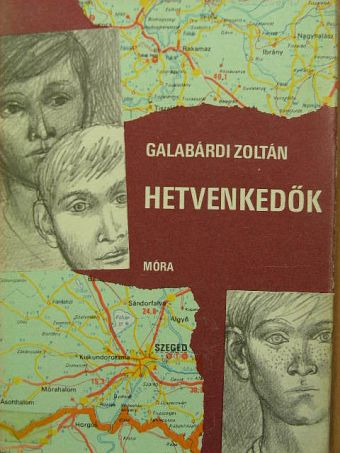 Galabárdi Zoltán - Hetvenkedők [antikvár]