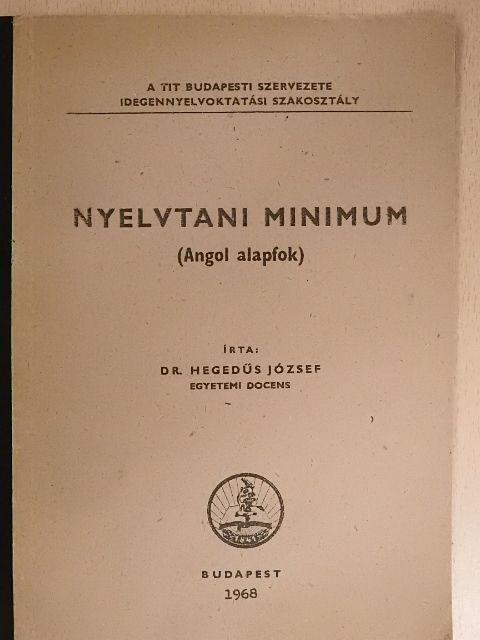 Dr. Hegedűs József - Nyelvtani minimum [antikvár]