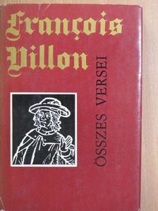 Francois Villon - Francois Villon összes versei [antikvár]