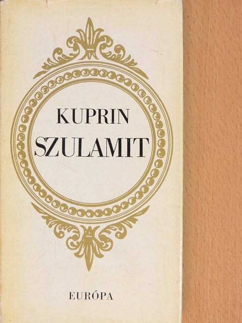 Alexandr Ivanovics Kuprin - Szulamit [antikvár]
