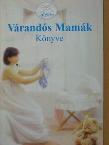 Várandós Mamák Könyve [antikvár]