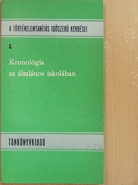 Vladár Ervin - Kronológia az általános iskolában [antikvár]