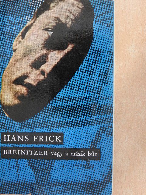 Hans Frick - Breinitzer vagy a másik bűn [antikvár]