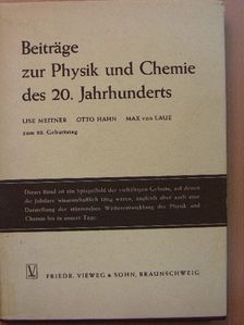 A. Flammersfeld - Beiträge zur Physik und Chemie des 20. Jahrhunderts [antikvár]