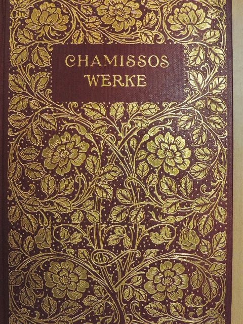 Adalbert von Chamisso - Chamissos Werke I-III. (gótbetűs) [antikvár]