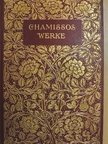 Adalbert von Chamisso - Chamissos Werke I-III. (gótbetűs) [antikvár]