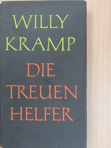 Willy Kramp - Die Treuen Helfer [antikvár]