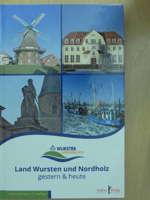 Birgit Deppe - Land Wursten und Nordholz gestern & heute [antikvár]