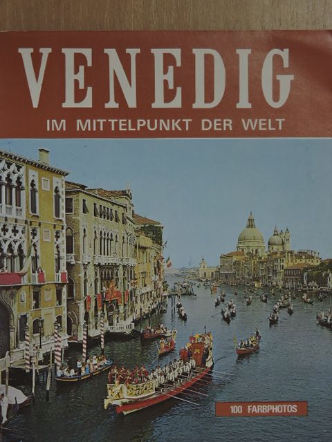 Venedig im Mittelpunkt der Welt [antikvár]