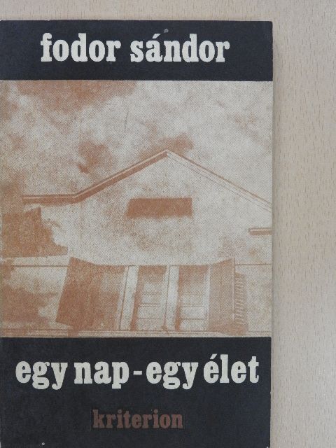 Fodor Sándor - Egy nap-egy élet (dedikált példány) [antikvár]
