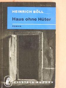 Heinrich Böll - Haus ohne Hüter [antikvár]