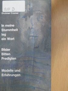 Drutmar Cremer - In meine Stummheit leg ein Wort [antikvár]