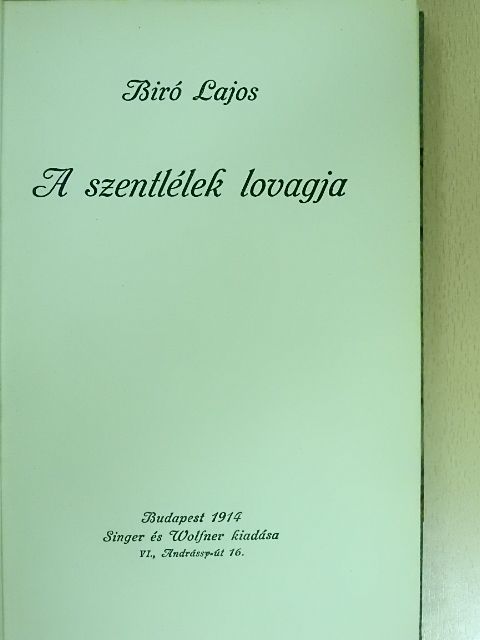 Biró Lajos - A szentlélek lovagja [antikvár]