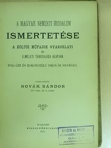 A magyar nemzeti irodalom ismertetése a költői műfajok gyakorlati és elméleti tárgyalása alapján [antikvár]