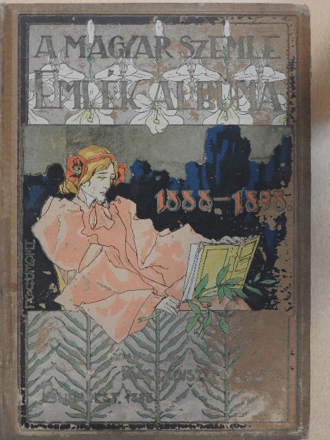 Dalmady Győző - A Magyar Szemle Emlék-albuma 1888-1898 [antikvár]