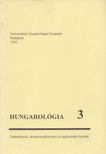 Hegedűs Rita (szerk.), Kőrösi Zoltánné (szerk.), Tarnói László (szerk.) - Hungarológia 3. [antikvár]