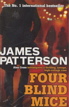 James Patterson - Four Blind Mice [antikvár]