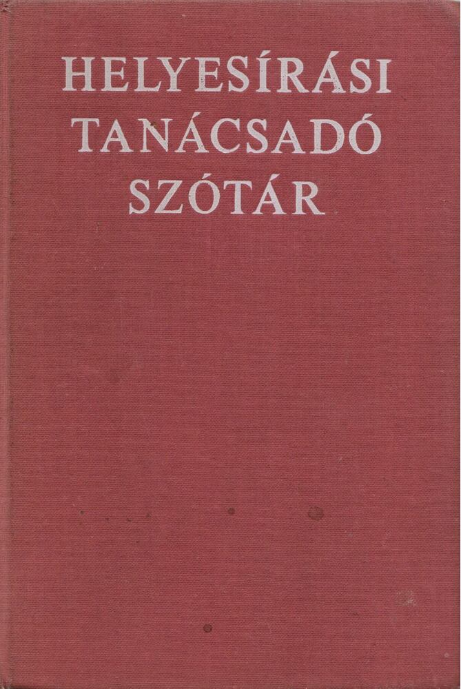 Deme László, Fábián Pál - Helyesírási tanácsadó szótár [antikvár]