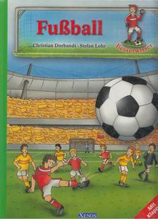 Dorbandt, Christian,  Stefan Lohr - Fußball [antikvár]