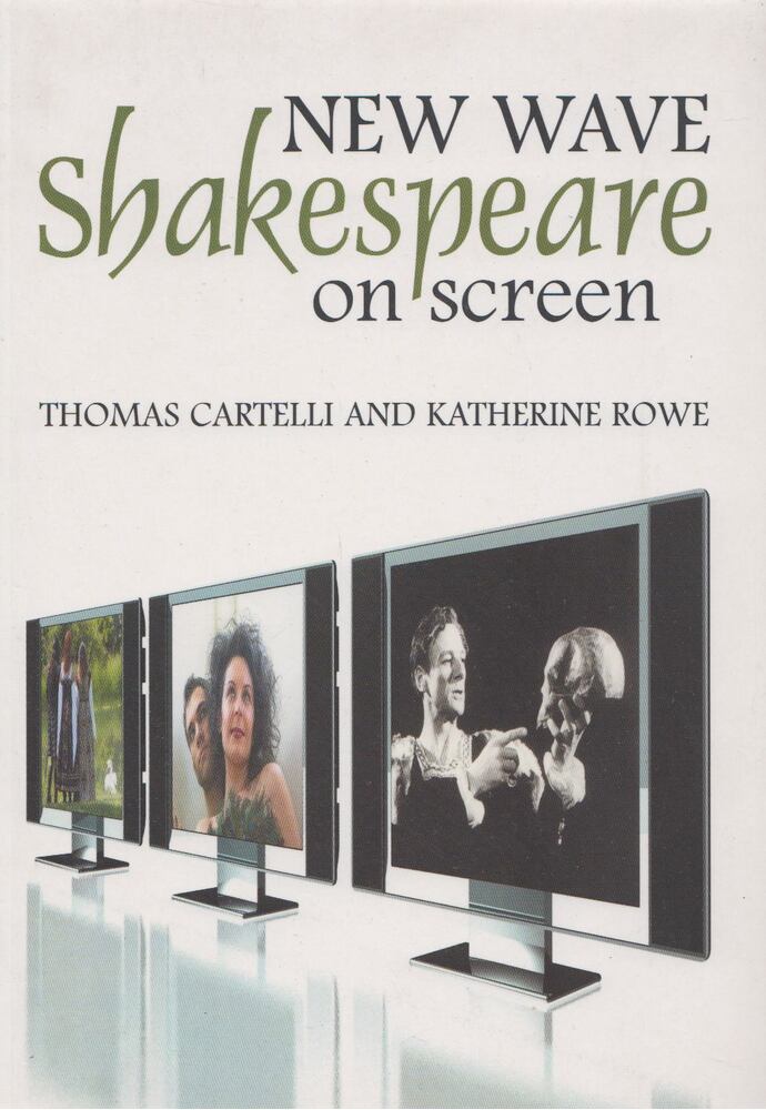 Thomas Cartelli, Katherine Rowe - New Wave Shakespeare on Screen [antikvár]