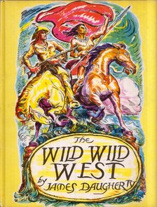 James Daugherty - The Wild Wild West [antikvár]