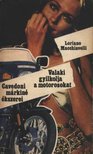 Macchiavelli, Loriano - Cavedoni márkiné ékszerei - Valaki gyilkolja a motorosokat [antikvár]