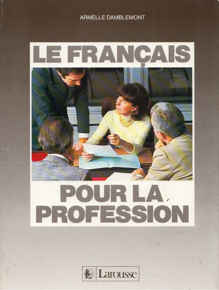Armelle Damblemont - Le francais pour la profession [antikvár]