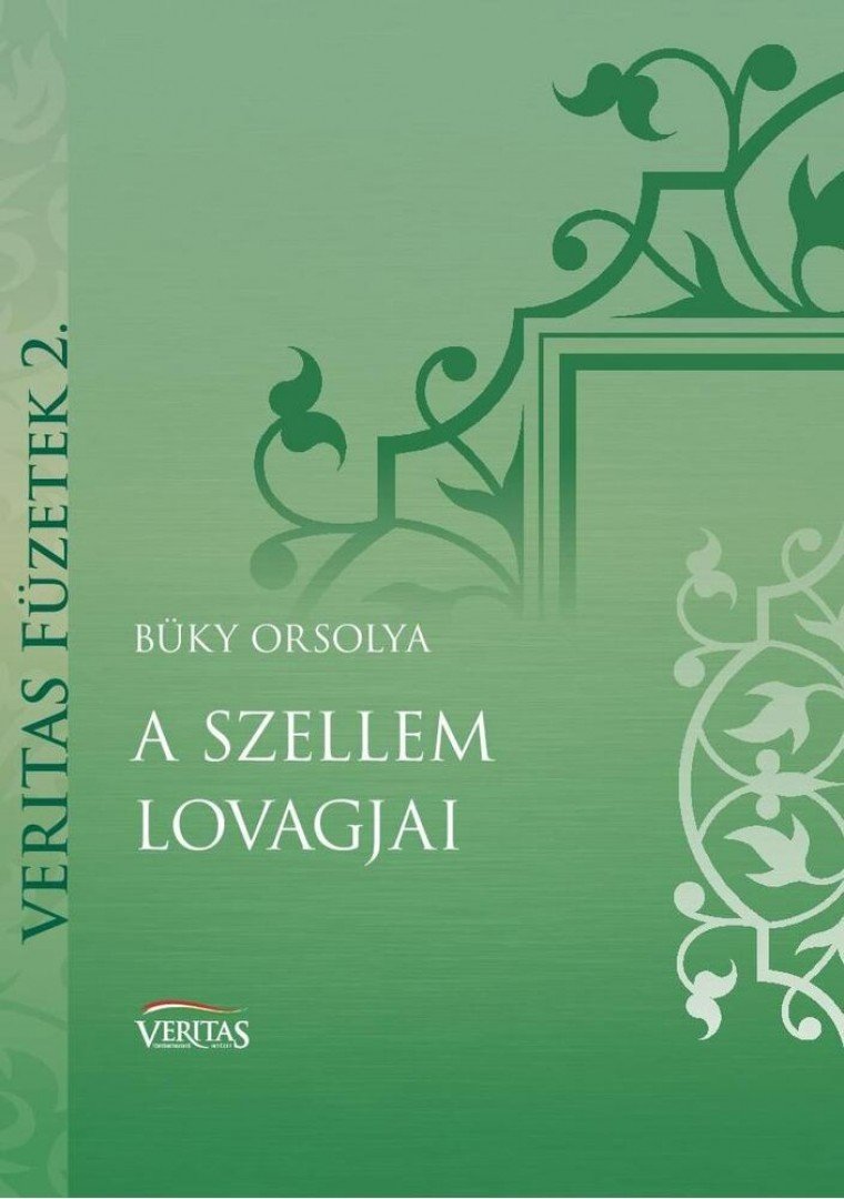 Büky Orsolya - A szellem lovagjai - A Magyar Corvin-lánc, a Magyar Corvin-koszorú és a Magyar Corvin-díszjelvény kitüntetés története [antikvár]