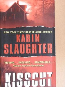Karin Slaughter - Kisscut [antikvár]