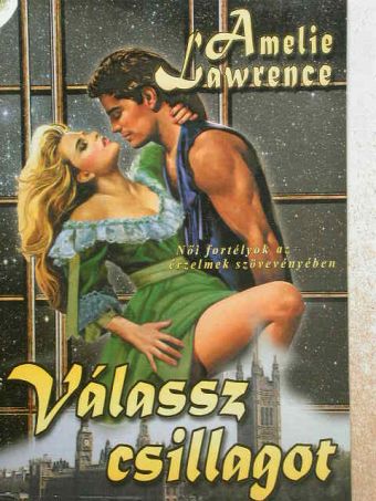 Amelie Lawrence - Válassz csillagot [antikvár]