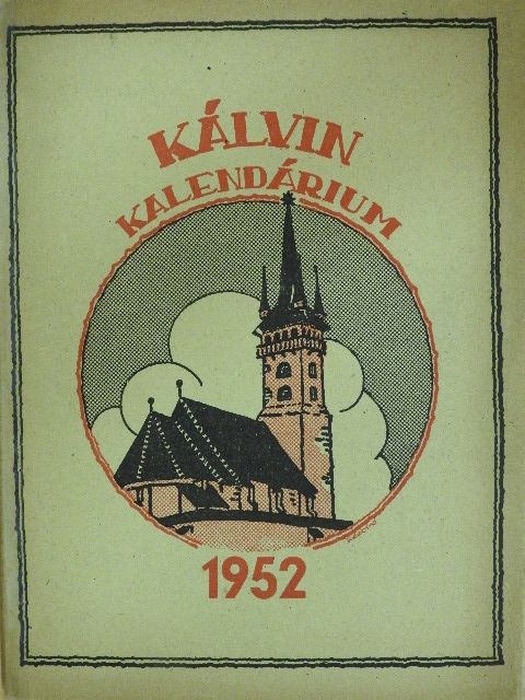 Arany János - Kálvin kalendárium 1952 [antikvár]