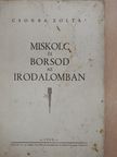 Csorba Zoltán - Miskolc és Borsod az irodalomban [antikvár]