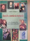 Joseph N. Tylenda SJ - Jezsuita szentek és vértanúk [antikvár]