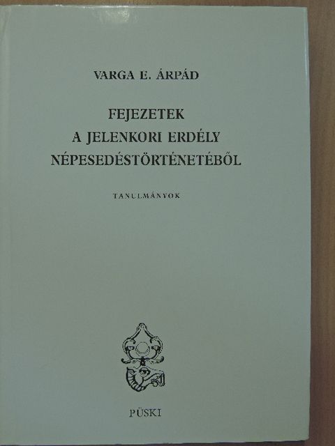 Nyárády R. Károly - Fejezetek a jelenkori Erdély népesedéstörténetéből [antikvár]