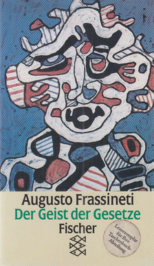 Frassineti, Augusto - Der Geist der Gesetze [antikvár]