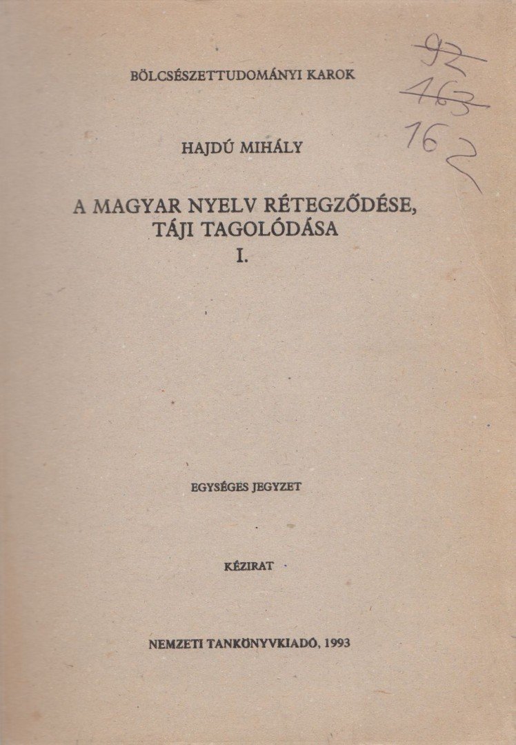 HAJDÚ MIHÁLY - A magyar nyelv rétegződése, táji tagolódása I. [antikvár]