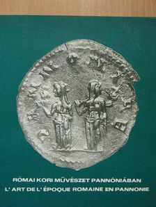 Cserményi Vajk - Római kori művészet Pannóniában [antikvár]
