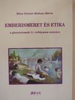 Bóna Gézáné Maksay Mária - Emberismeret és etika [antikvár]