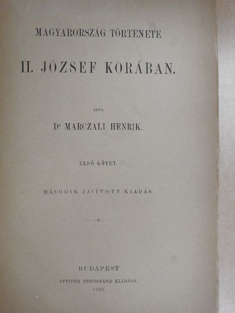 Dr. Marczali Henrik - Magyarország története II. József korában I-II. [antikvár]