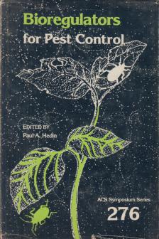 Paul A. Hedin - Bioregulators for Pest Control [antikvár]