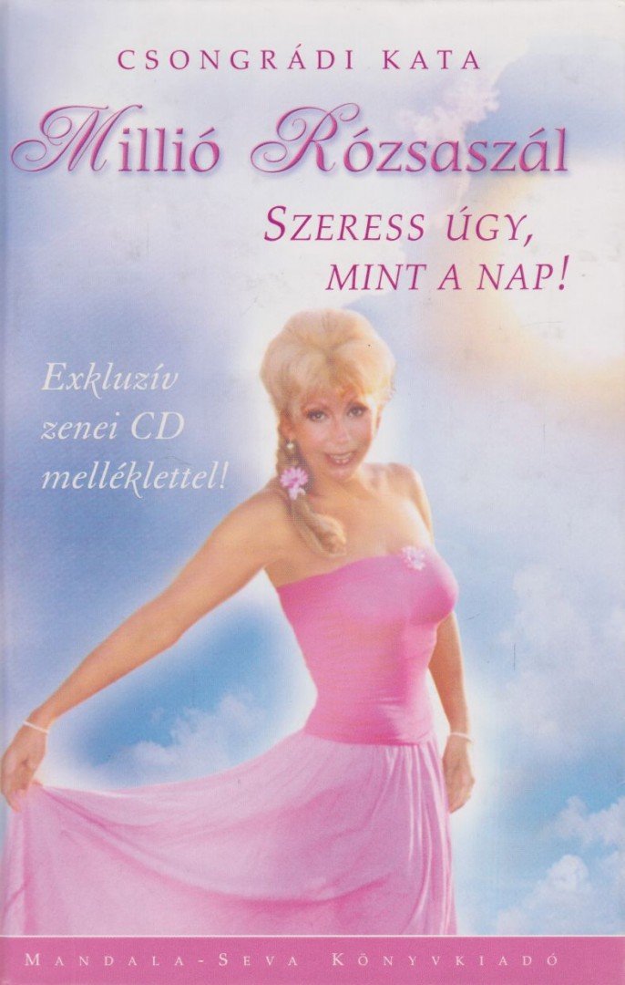 Csongrádi Kata - Millió Rózsaszál [antikvár]