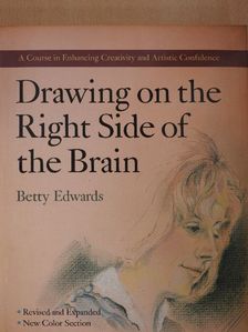 Betty Edwards - Drawing on the Right Side of the Brain [antikvár]