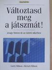 Hersch Wilson - Változtasd meg a játszmát! [antikvár]