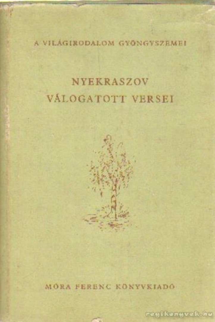 Nyekraszov - Nyekraszov válogatott versei [antikvár]